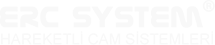 Erc System Hareketli Cam Sistemleri